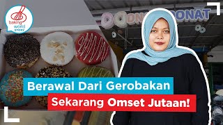 Jualan Donat Gerobakan, Sekarang Sukses Jadi Favorit Semua Kalangan!