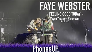 Feeling Good Today Live - Faye Webster Live - 11/3/2023 - Vancouver - PhonesUP