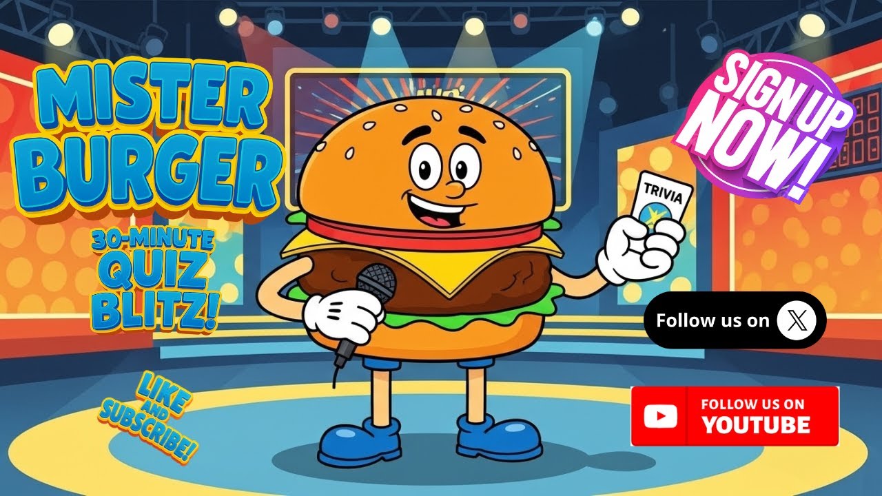 Mr. Burger’s 30-Minute Quiz Blitz! Starring Kira- Trivia Goddess and Quizmaster Darnell Quigley! #20