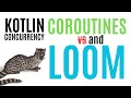 Kotlin Coroutines and Loom