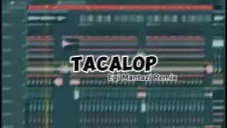 ❗ DJTACALOP EGI MANTAZI REMIX FYP