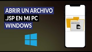 Cómo Puedo Abrir un Archivo con la Extensión JSP en mi PC Windows