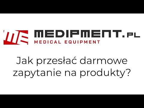 Portal Medipment.pl - Jak przesłać zapytanie na kategorię produktów  medycznych?