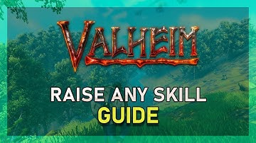 Valheim - How To Raise Any Skill