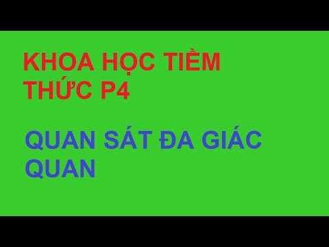 Video: Quan Sát Như Một Phương Pháp Tâm Lý