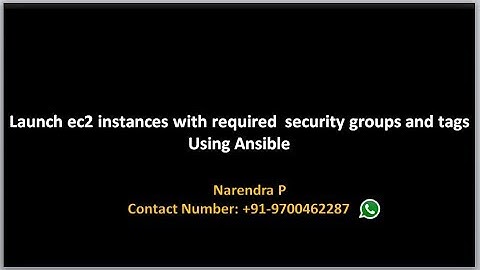 AWS Provisioning using Ansible Tutorials | Launch Ec2 Instances with mutliple security groups, Tags
