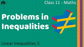 Maths Inequalities Part 5 (Problems in Inequalities)  Mathematics CBSE Class X1