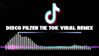 Disco Filter Tik Tok Viral Remix 2020