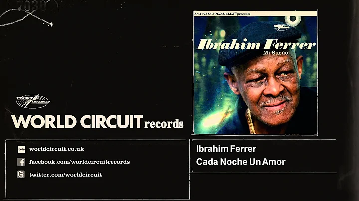 Ibrahim Ferrer - Cada Noche Un Amor