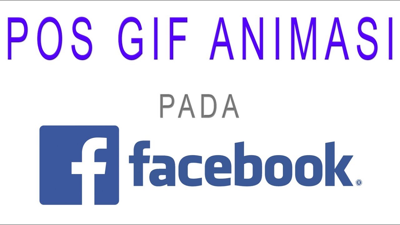 CARA POSTING GIF ANIMASI DI STATUS FACEBOOK TERBARU 2017 VIDEO