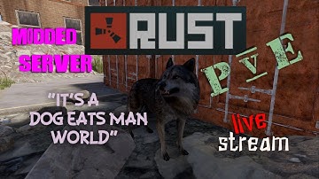 RUST -  PvE