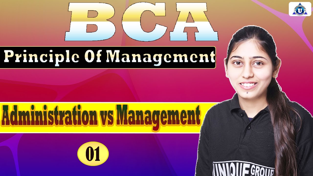 BCA |Principle Of management |Administration vs management & Effective ...