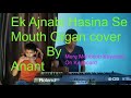 Ek ajnabi hasina se  mere mehboob kayamat  harmonica cover by anant and himanshu