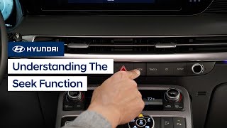 Understanding the Seek Function | Hyundai