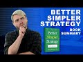 What is corporate strategy and top 5 insights from better simpler strategy