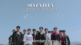 SEVENTEEN (세븐틴) - Left & Right M/V with Members Name