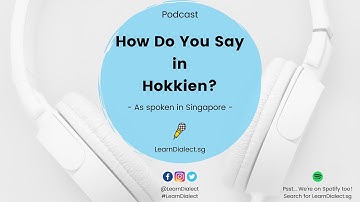 Hokkien: How Do You Say – Delicious Cooked Food · Podcast Series