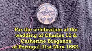 Charles 11 and Catherine Braganza wedding memento. Silver Button/Cufflink.