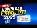 How to Download and Install SQL Server Express 2025 (Step-by-Step Guide)