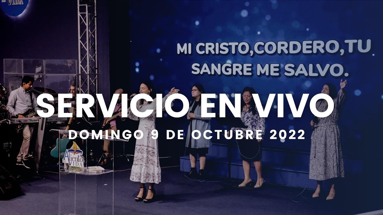 Servicio en Vivo | Domingo 9 de Octubre del 2022 - YouTube