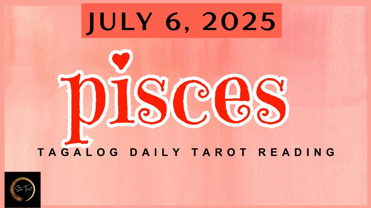 PISCES JULY 6, 2025 🔮DAILY TAROT READING