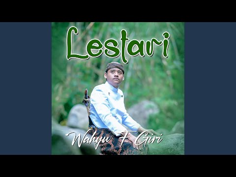 Lestari - Wahyu F Giri