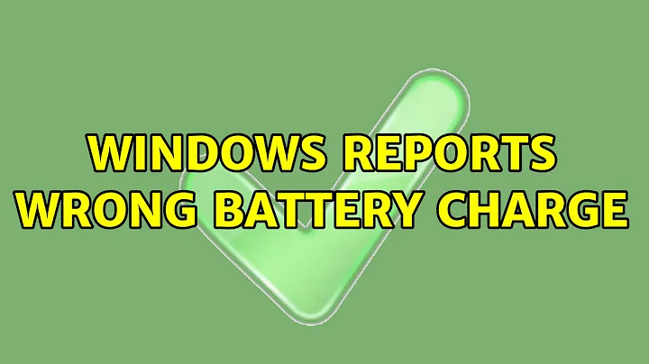 Windows reports wrong battery charge (4 Solutions!!)