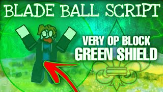 ⭕Blade Ball Script Pastebin | Latest Updates Very OP Deadly Green Shield (Roblox)?