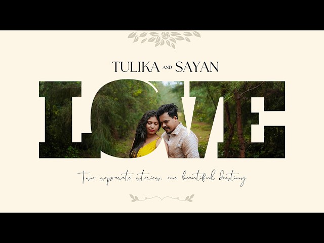 Cinematic Signature Pre Wedding Story || Tulika & Sayan || Ashirvad CREATIONS