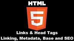 HTML 5 : Links & Head Tags - Linking, Metadata and SEO