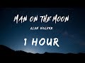 Alan Walker x Benjamin Ingrosso - Man On The Moon / Lyrics ( 1 hour )