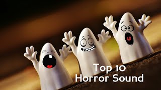 Top 10 Horror Sound For Editing - Best Ghost Sound | Horror Sound Effect | No Copyright Sound Effect