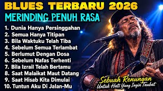 10 Lagu Religi Islam Terbaik 2026 🎸 Blues Religi Paling Menyentuh Hati & Penuh Makna Vol.2