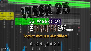 Mouse Modifiers in REAPER | WK 25 | 52 WEEKS OF REAPER