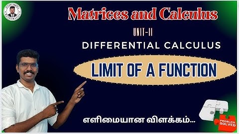 Differential Calculus | Limits of a function | Matrices and Calculus | MA3151 Unit-2