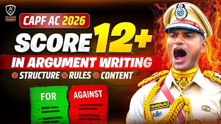 Capf ac argument writing | Upsc capf ac 2026 | Paper 2 Argument Format &amp; Topics | CAPF AC 2026 #capf