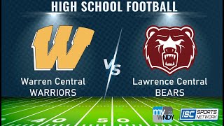 LIVE High School Football: Warren Central at Lawrence Central 9-8-23