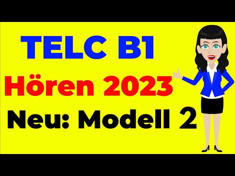 TELC B1 Hören 2023 | ( Telc & DTZ & ÖSD ) Prüfung Hörverstehen: Neu Modell 2