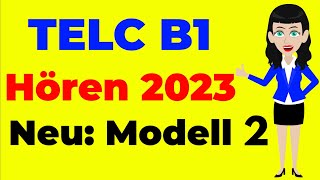 TELC B1 Hören 2023 | ( Telc & DTZ & ÖSD ) Prüfung Hörverstehen: Neu Modell 2