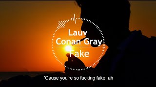 Lauv & Conan Gray - Fake(lyrics)