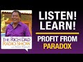 PROFIT FROM PARADOX -ROBERT KIYOSAKI