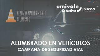 Alumbrado en vehículos. Campaña de seguridad vial