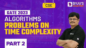Time Complexity Questions in Algorithms (Part-2) for GATE 2023 Computer Science (CSE) Exam