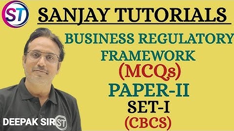 BUSINESS REGULATORY FRAMEWORK (BRF) MCQs ... Paper -2 , Part-A