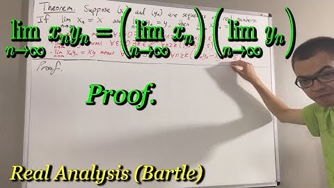 lim(xnyn) = lim(xn)lim(yn) Proof [ILIEKMATHPHYSICS]