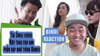 BINBI REACTION | HÃY TRAO CHO ANH (cover) - Tài Smile ft. Rapper Mạnh Cường