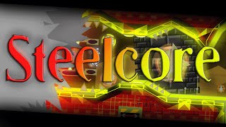 [BEST LEVEL OF 2.2 YET] Steelcore by SteelSquad [Hard Demon]