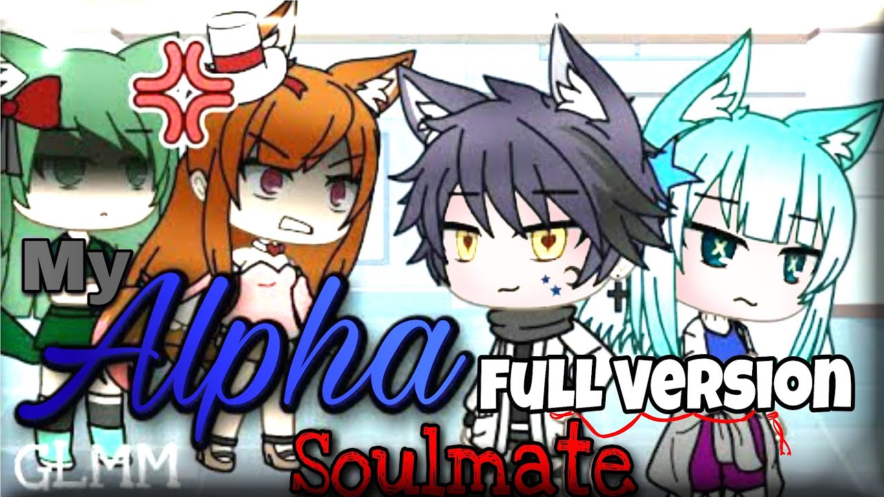 My Alpha Soulmate | Gacha Life (Mini) Movie | GLM /GLMM | Original Plot/Story