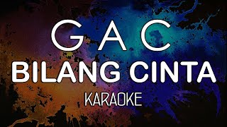 [GAC] Gamaliel, Audrey, Cantika - Bilang CInta (KARAOKE) by Midimidi