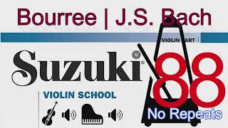 Bourree | NO Repeats | J.S. Bach | Suzuki Violin School | Volume 3 | 88